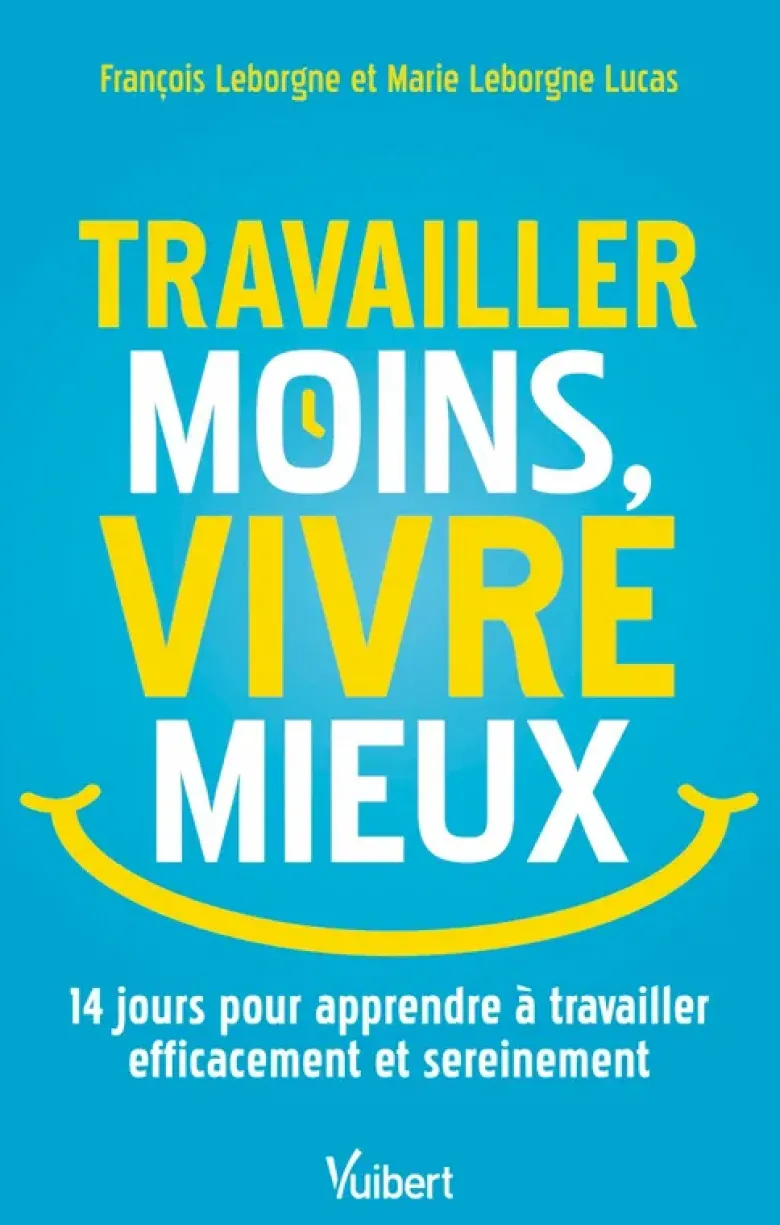 Travailler moins, vivre mieux