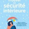 Trouver sa sécurité intérieure