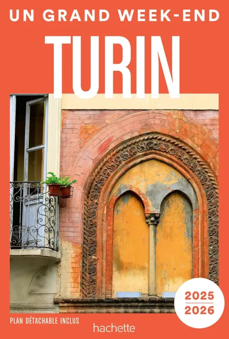Turin 2025-2026 Guide Un Grand Week-end