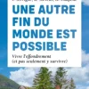 Une autre fin du monde est possible