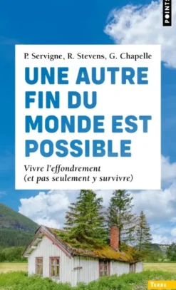 Une autre fin du monde est possible