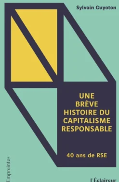 Une brève histoire du capitalisme responsable