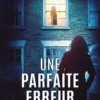 Une parfaite erreur