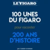 100 "Unes" pour 200 ans d'histoire