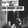 Une unique lueur