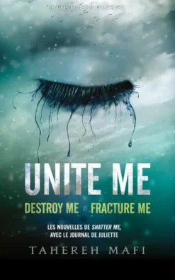 Unite me - Edition collector - Destroy me et Fracture me