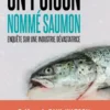 Un poison nommé saumon
