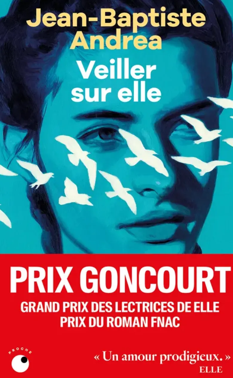 Veiller sur elle - Prix Goncourt 2023