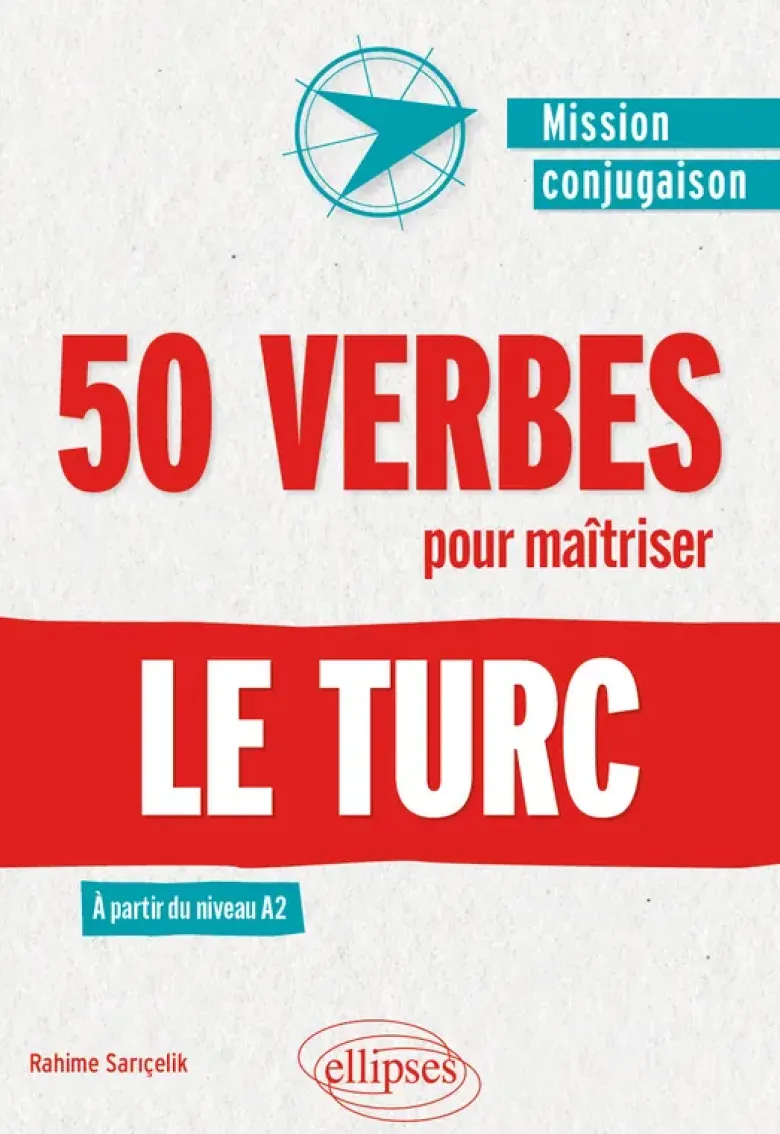 50 verbes pour maîtriser le turc