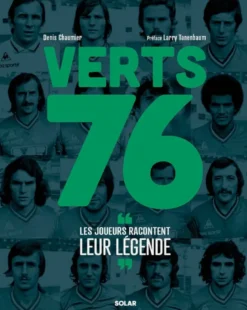 Verts 76, les joueurs racontent leur légende