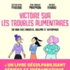 Victoire sur les troubles alimentaires - Victoire sur les troubles alimentaires