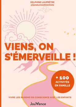Viens, on s'émerveille !