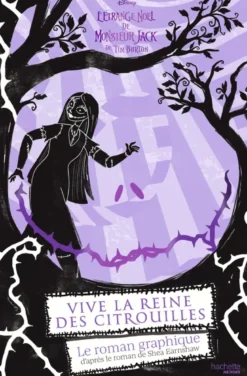 Vive la Reine des Citrouilles - le roman graphique