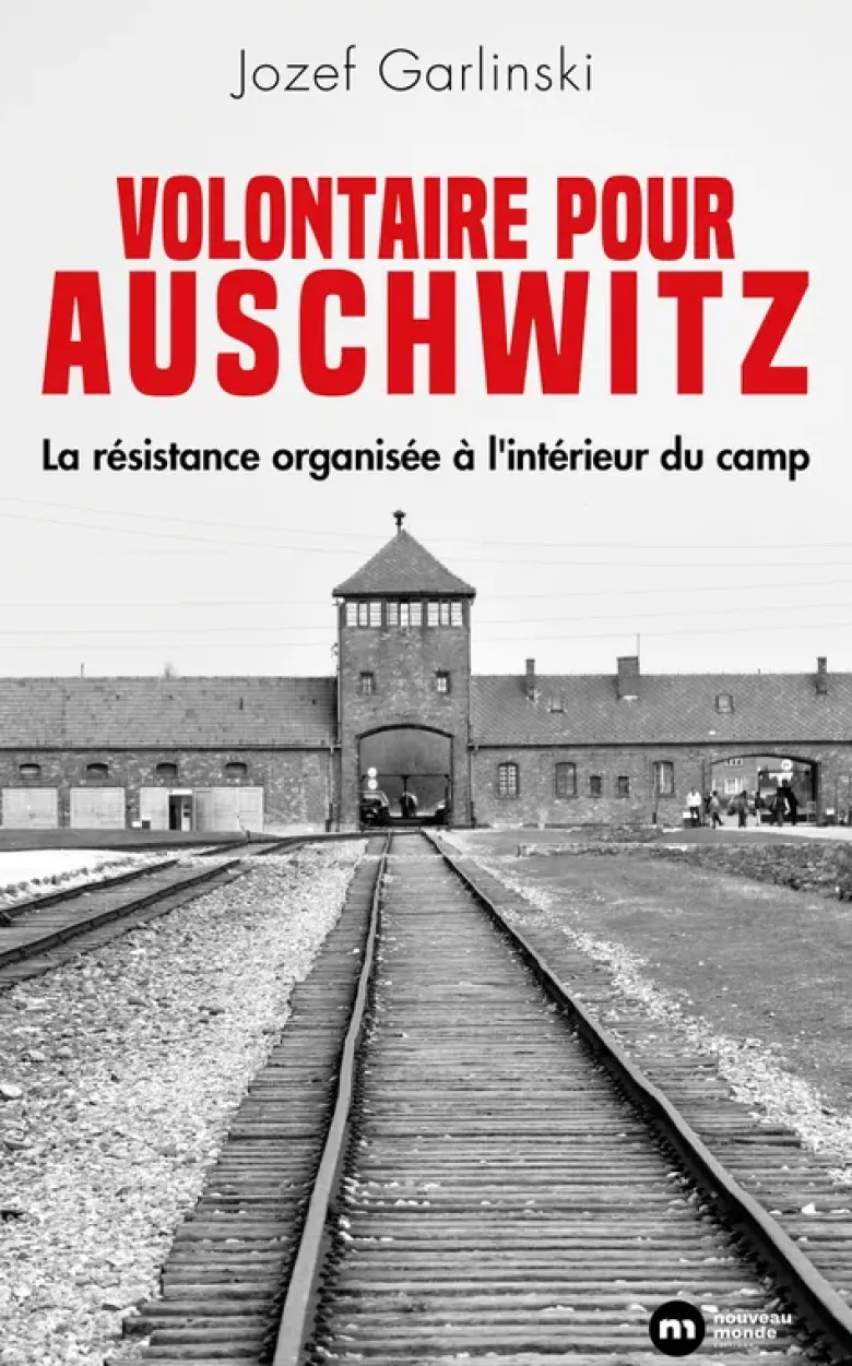 Volontaire pour Auschwitz