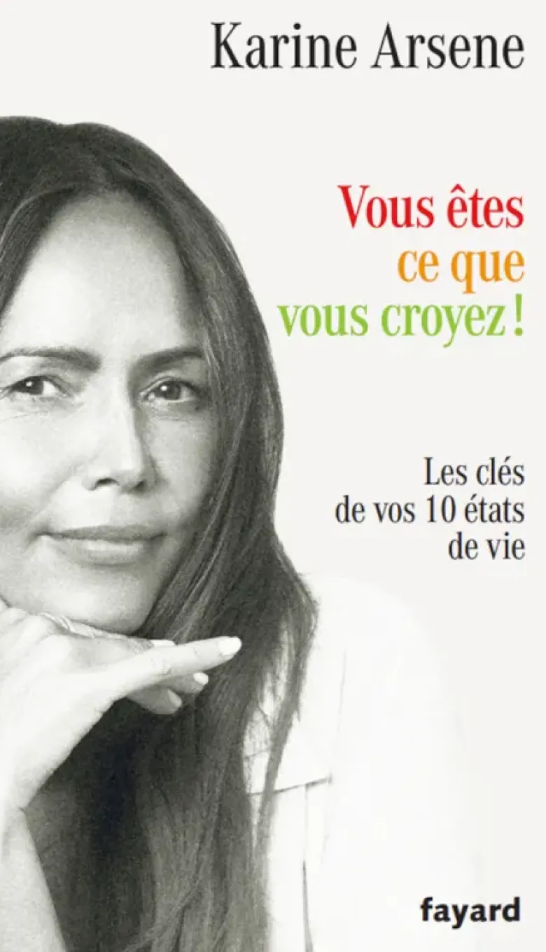 Vous êtes ce que vous croyez !