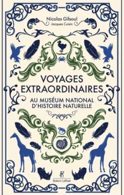 Voyages extraordinaires au Muséum national d'Histoire naturelle