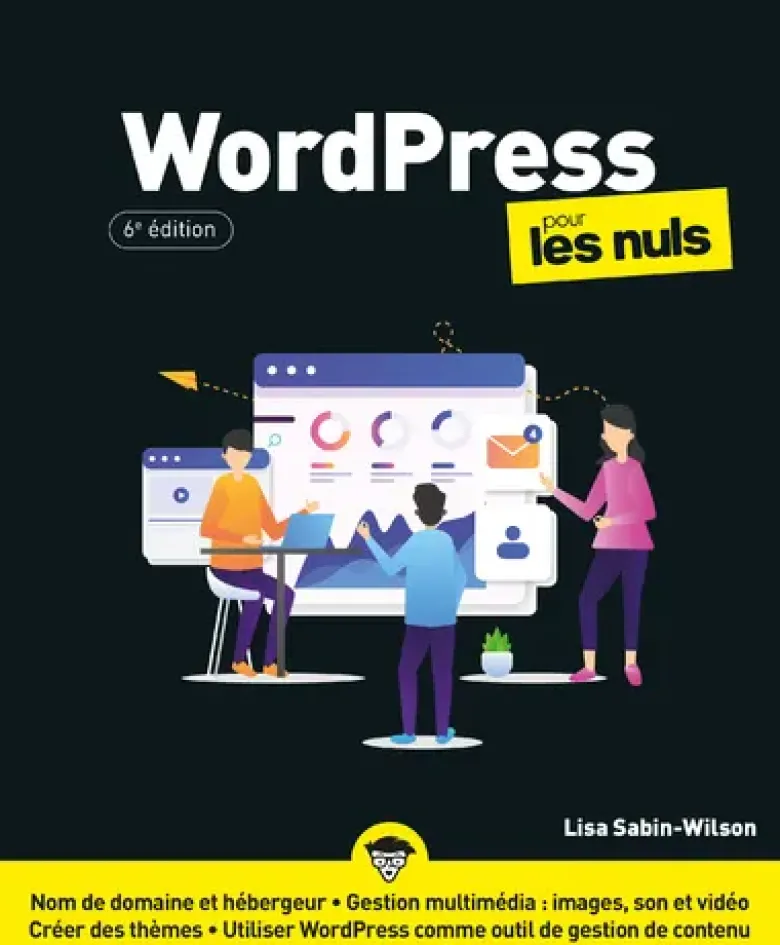 WordPress pour les Nuls 6e édition