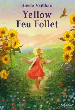Yellow Feu Follet