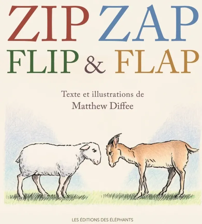 Zip Zap Flip et Flap