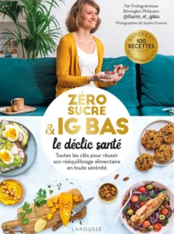 Zéro sucre & IG bas, le déclic santé